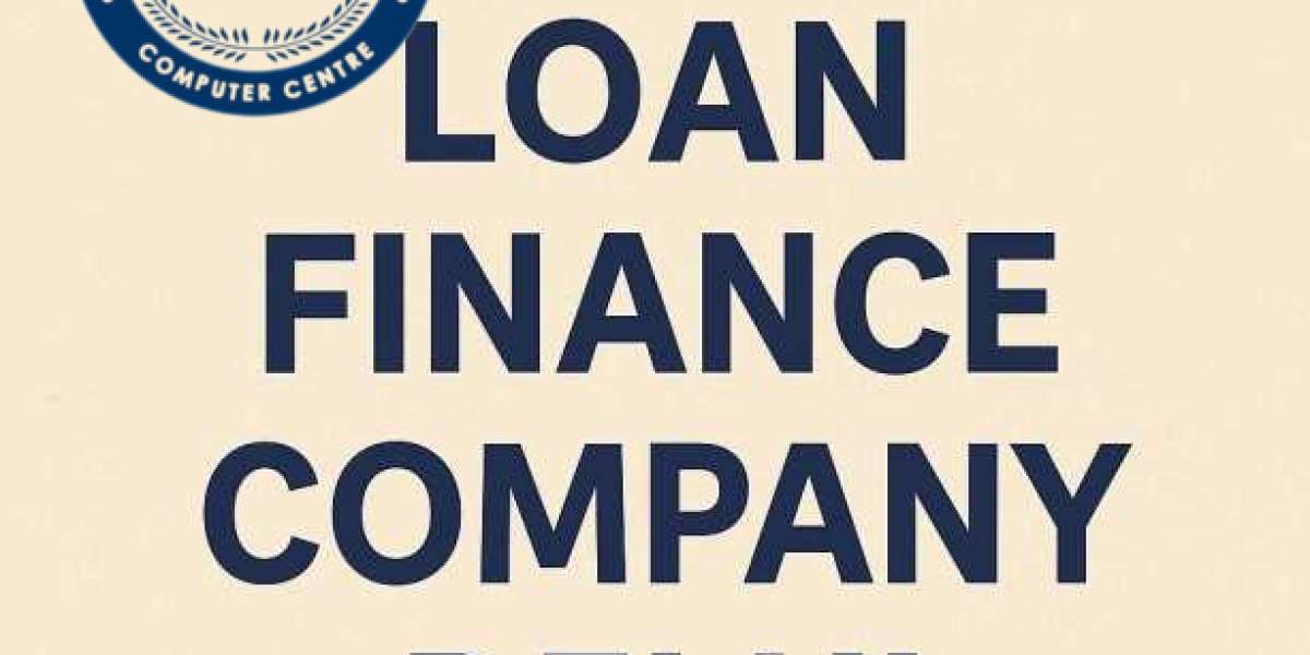 Your Guide to Choosing the Right Loan Finance Company Delhi
